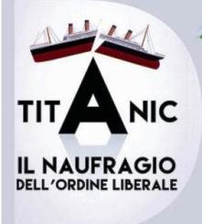 titanic il naufragio dell'ordine liberale